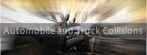 Automobile and Truck Collisions Medical Malpractice